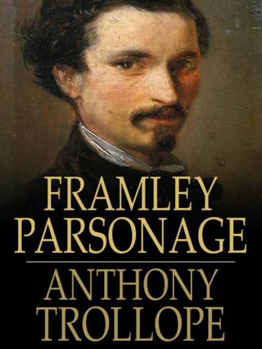Title details for Framley Parsonage by Anthony Trollope - Available